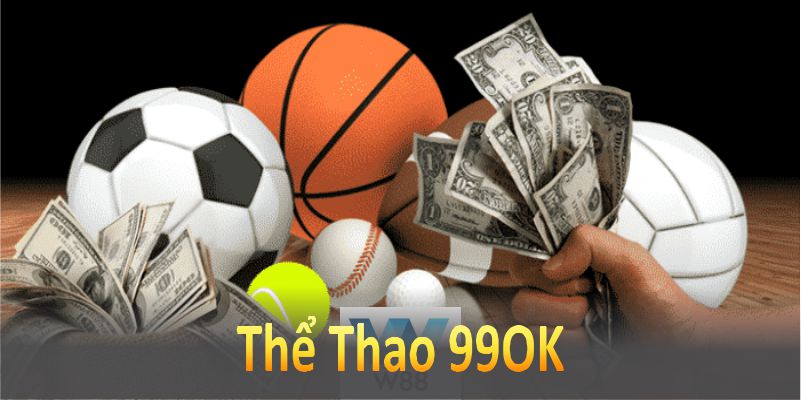 Thể Thao 99OK – Sân Chơi Cá Cược Hấp Dẫn Hàng Đầu