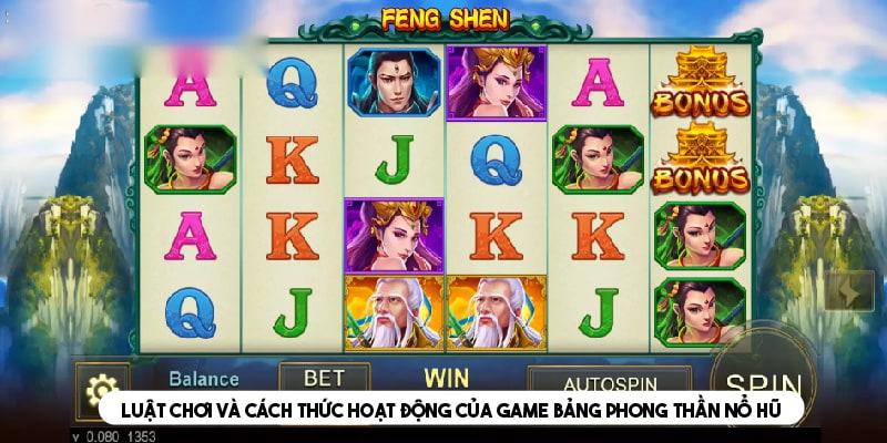 Tìm hiểu về luật và cách thức hoạt động của game bảng phong thần 